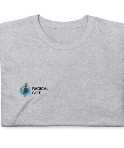 Radical Shit T-shirt con frase divertente