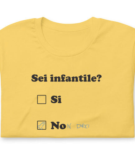 Maglietta assurda Test sei infantile?